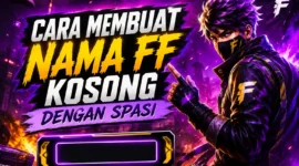 Cara Membuat Nama FF Kosong dengan Spasi, Begini Langkah Mudahnya. (Foto: AI)