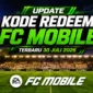 Hari Ini Ada Kode Redeem FC Mobile Terbaru 30 Juli 2026, Cek Daftar dan Klaim Hadiahnya. (Foto: ea)