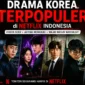 6 Drama Korea Terpopuler di Netflix Indonesia Juli 2026, Dua Pendatang Baru Langsung Kuasai Peringkat. (Foto: AI)