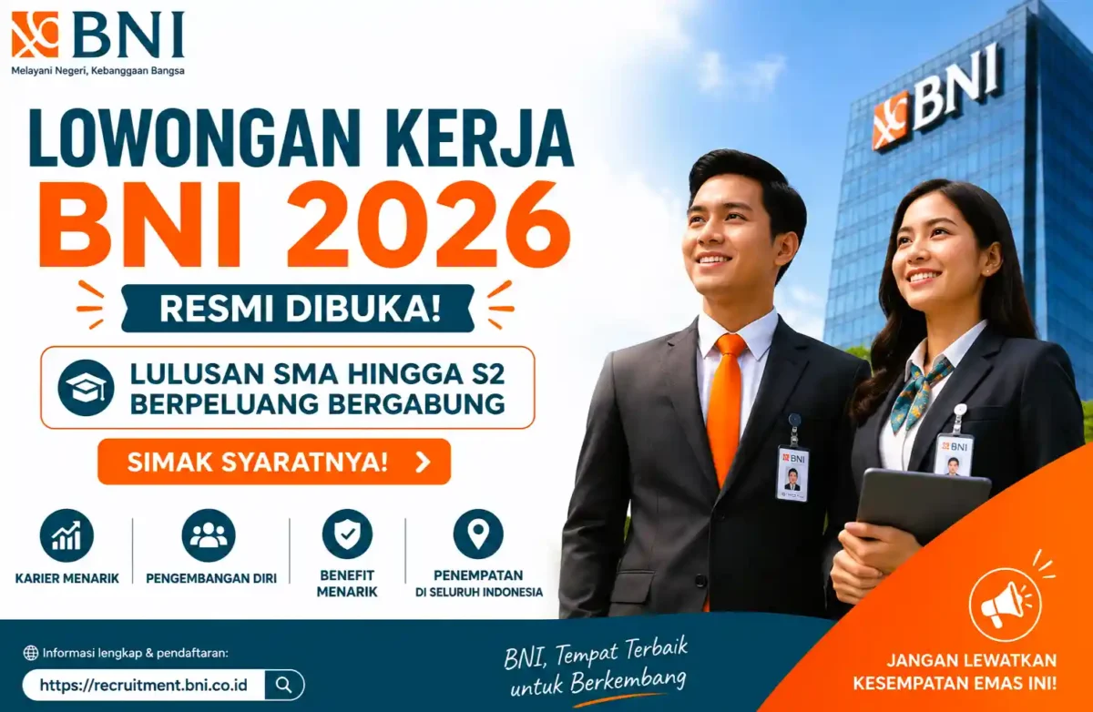 Lowongan Kerja BNI 2026 Resmi Dibuka, Lulusan SMA hingga S2 Berpeluang Bergabung, Simak Syaratnya. (Foto: AI)
