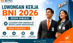 Lowongan Kerja BNI 2026 Resmi Dibuka, Lulusan SMA hingga S2 Berpeluang Bergabung, Simak Syaratnya