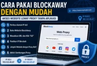 Cara Pakai BlockAway dengan Mudah, Akses Website Lewat Proxy Tanpa Aplikasi. (Gambar: Ilustrasi AI)