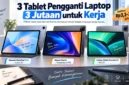 3 Tablet Pengganti Laptop 3 Jutaan untuk Kerja. (Gambar: Ilustrasi AI)