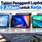 3 Tablet Pengganti Laptop 3 Jutaan untuk Kerja. (Gambar: Ilustrasi AI)