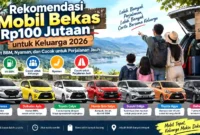 Rekomendasi Mobil Bekas Rp100 Jutaan untuk Keluarga 2026, Irit BBM, Nyaman, dan Cocok untuk Perjalanan Jauh. (Gambar: Ilustrasi AI)