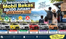 Rekomendasi Mobil Bekas Rp100 Jutaan untuk Keluarga 2026, Irit BBM, Nyaman, dan Cocok untuk Perjalanan Jauh
