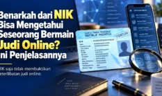 Benarkah dari NIK Bisa Mengetahui Seseorang Bermain Judi Online? Ini Penjelasannya