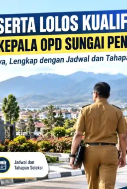 20 Peserta Lolos Kualifikasi Seleksi Kepala OPD Sungai Penuh 2026, Ini Daftarnya