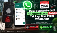 Mulai 8 September 2026, HP Android Lama Berisiko Tak Lagi Bisa Pakai WhatsApp, Cek Daftarnya. (Gambar: Ilustrasi AI)
