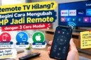 Remote TV Hilang? Begini Cara Mengubah HP Jadi Remote dengan 3 Cara Mudah. (Gambar: Ilustrasi AI)