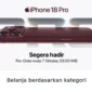 Jangan Ketinggalan, Besok Mulai Pre-Order iPhone 18 Pro! (Foto: Hello Store/Blibli)