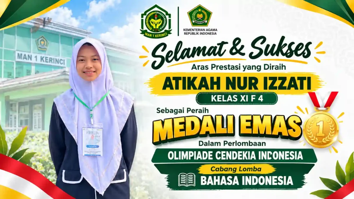 Atikah Nur Izzati, Siswi MAN 1 Kerinci Raih Medali Emas OCI di Cabang Bahasa Indonesia. (Gambar: man1kerinci.mdrsh.id)