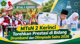 MTsN 2 Kerinci Torehkan Prestasi di Bidang Drumband dan Olimpiade Sains 2026. (Gambar: Ilustrasi AI)