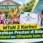 MTsN 2 Kerinci Torehkan Prestasi di Bidang Drumband dan Olimpiade Sains 2026. (Gambar: Ilustrasi AI)