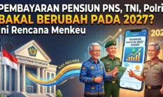 Pembayaran Pensiun PNS, TNI, Polri Bakal Berubah pada 2027? Ini Rencana Menkeu